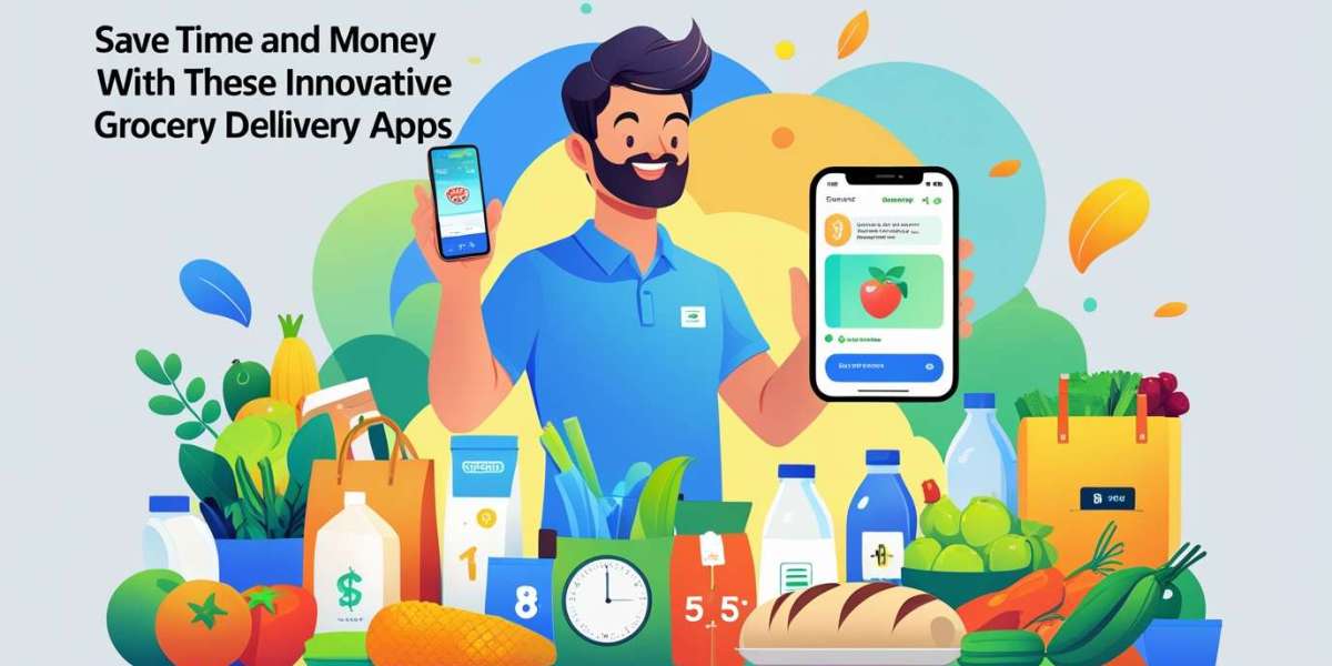 Save Time and Money with These Innovative Grocery Delivery Apps