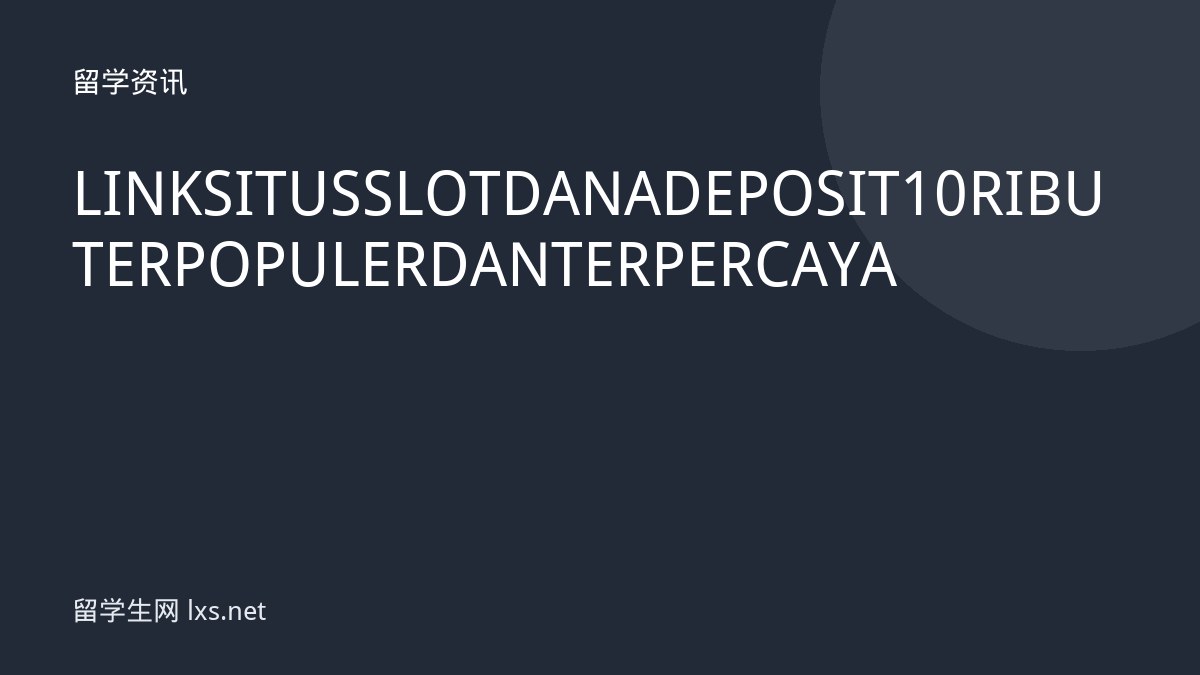 LINK SITUS SLOT DANA DEPOSIT 10 RIBU TERPOPULER DAN TERPERCAYA
