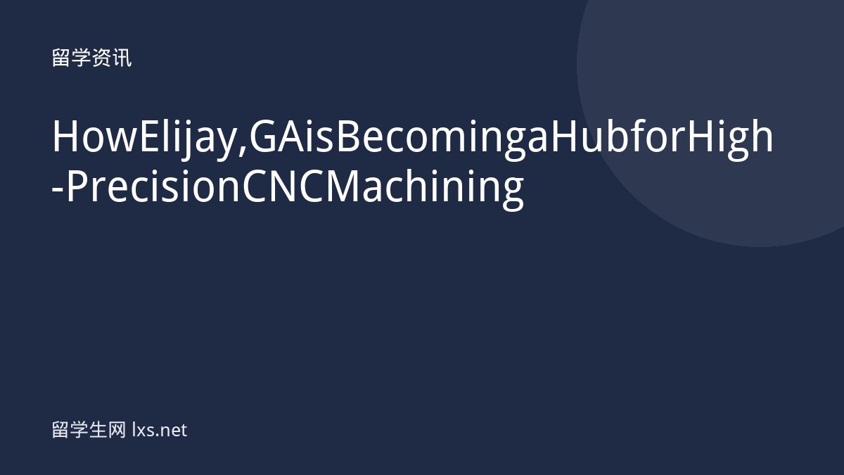 How Elijay, GA is Becoming a Hub for High-Precision CNC Machining