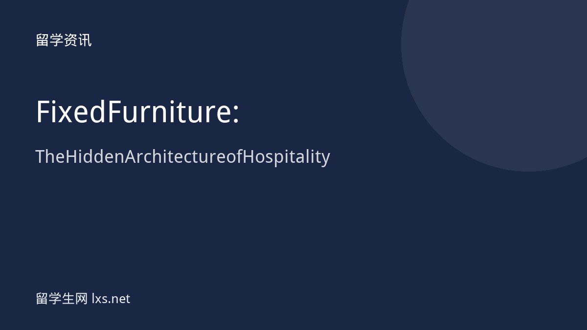 Fixed Furniture: The Hidden Architecture of Hospitality