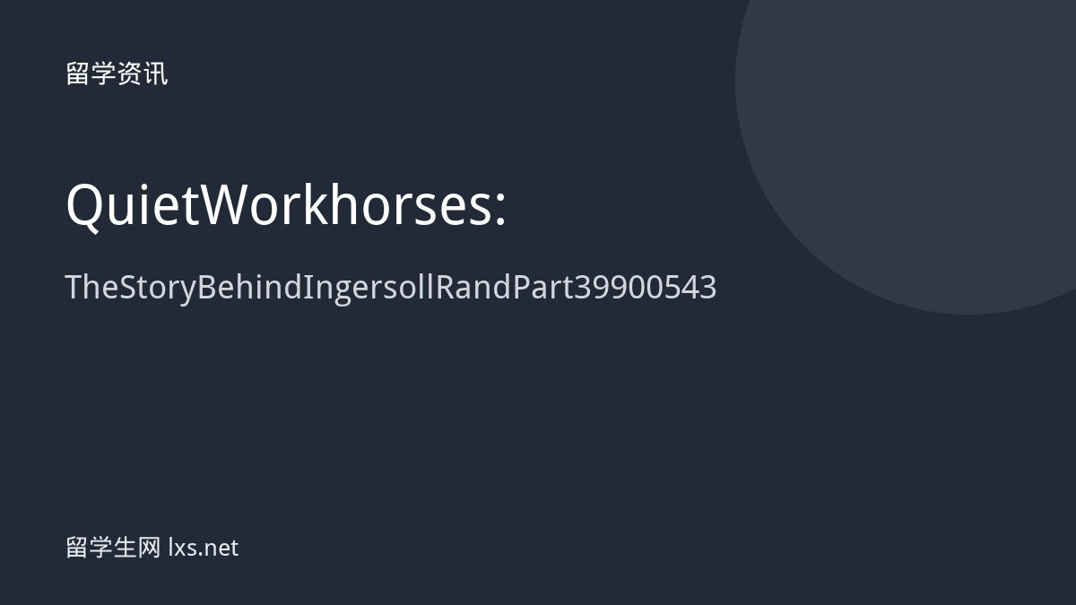 Quiet Workhorses: The Story Behind Ingersoll Rand Part 39900543