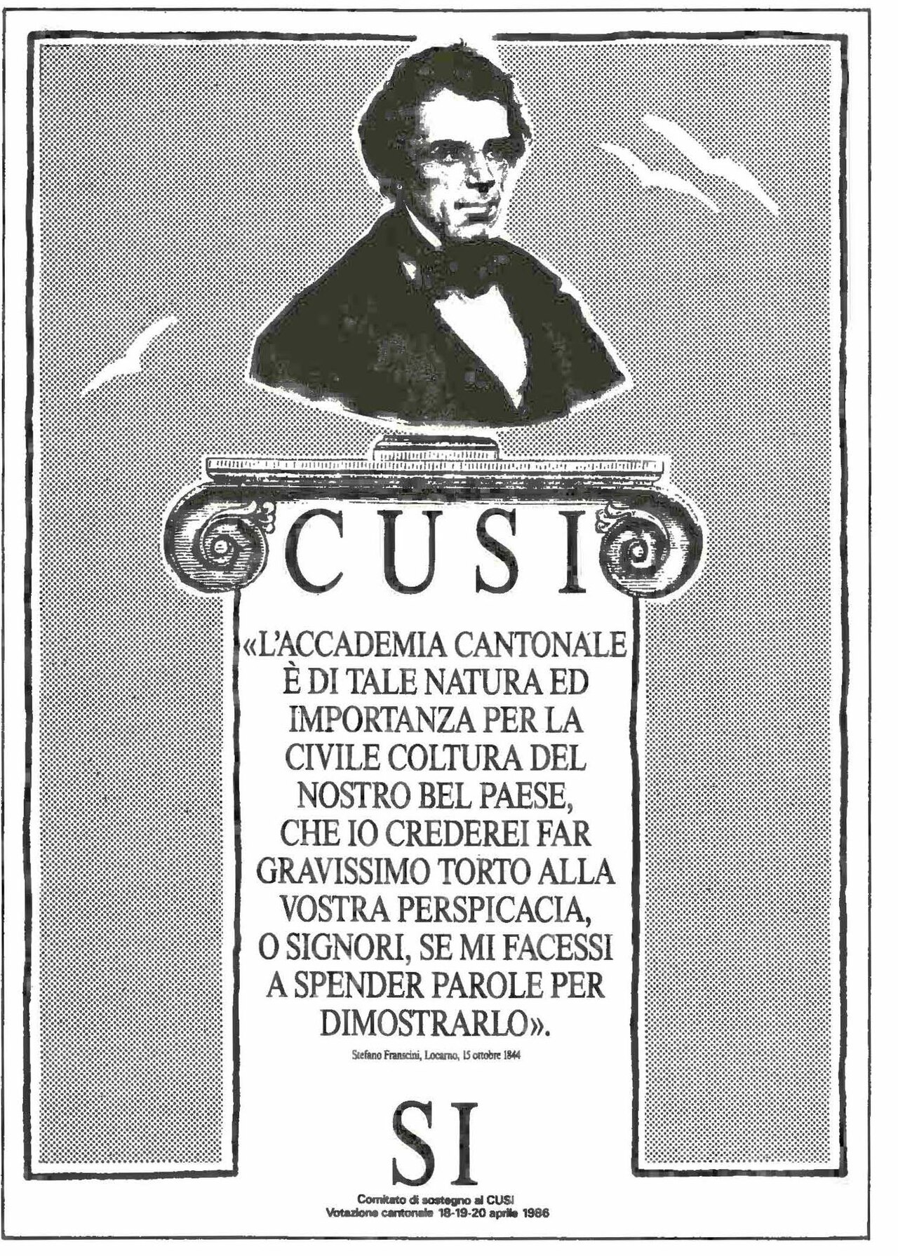 Campaign poster in support of the Cantonal referendum on CUSI